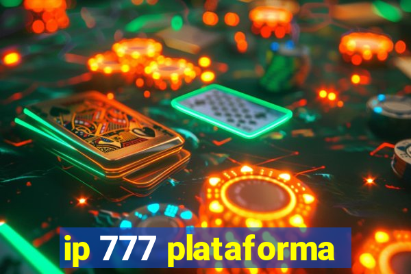 ip 777 plataforma